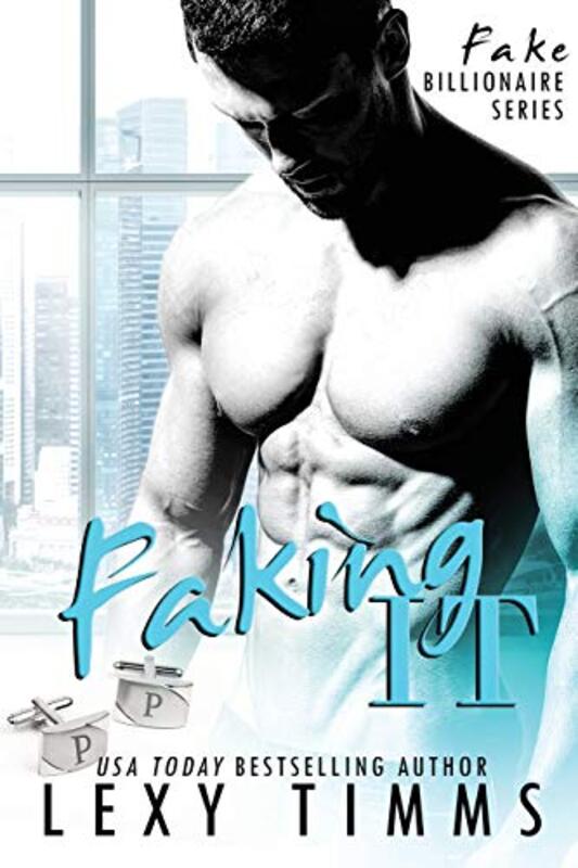 Book cover for "Faking It" by Lexy Timms