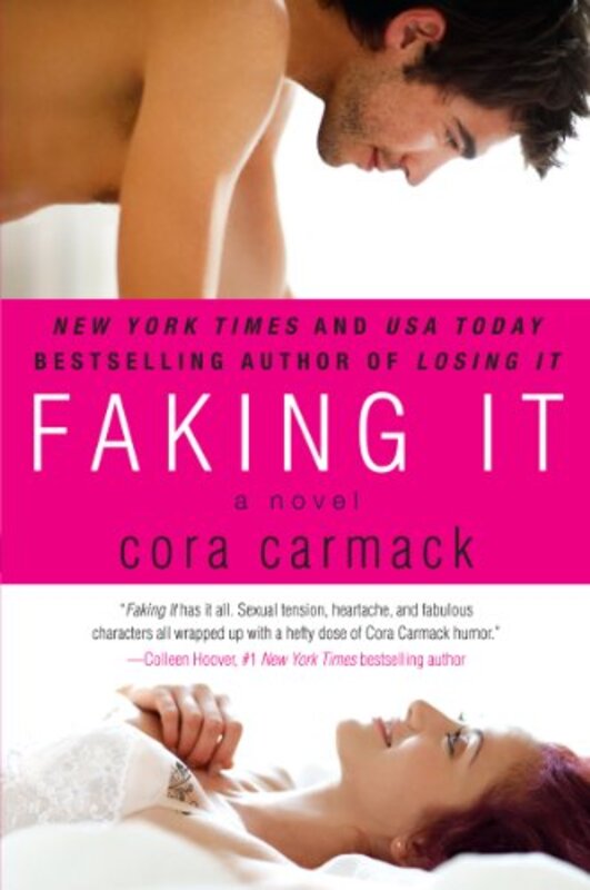 Book cover for "Faking It" by Cora Carmack