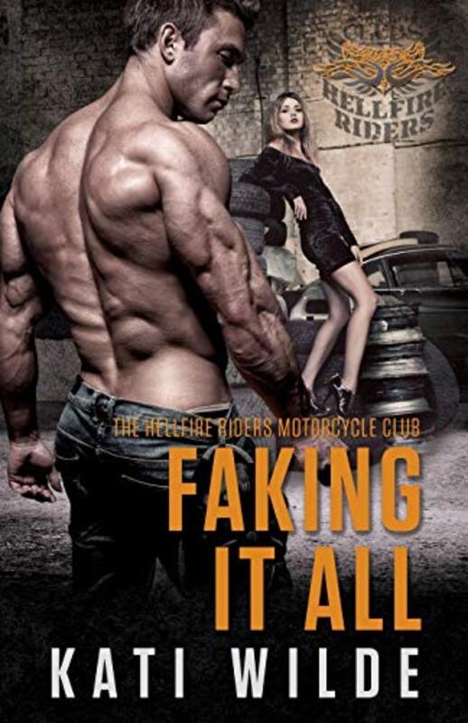 Book cover for "Faking it All" by Kati Wilde