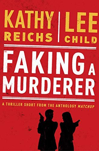 Book cover for "Faking a Murderer" by Kathy Reichs