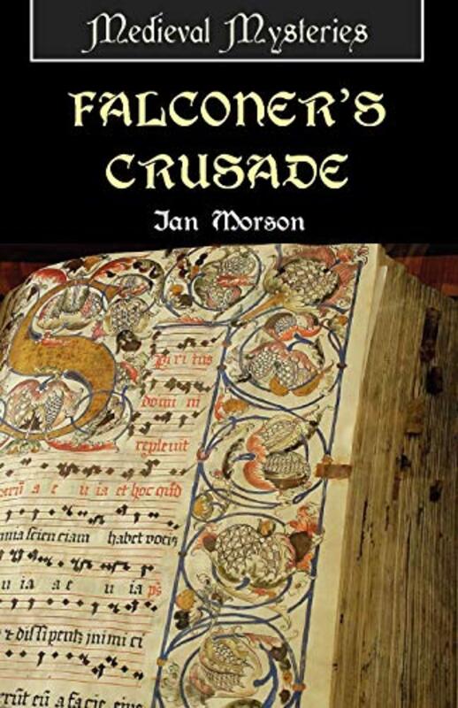 Book cover for "Falconer's Crusade" by Ian Morson