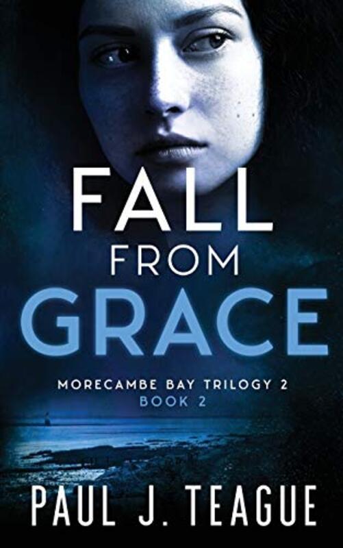 Book cover for "Fall From Grace" by Paul J Teague