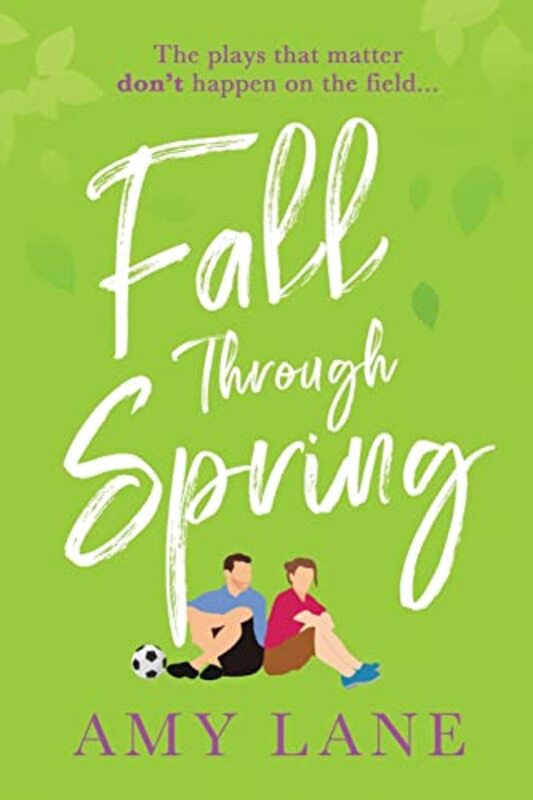 Book cover for "Fall Through Spring" by Amy Lane