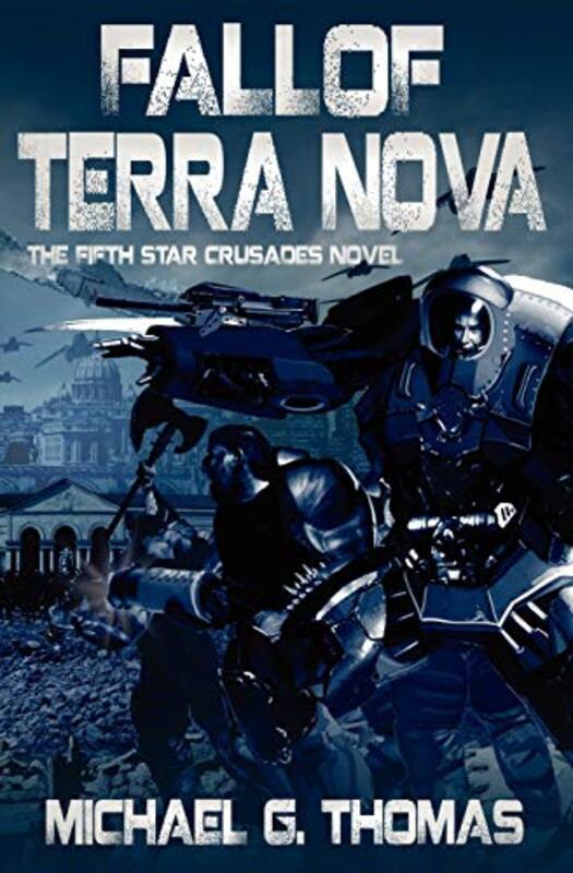 Book cover for "Fall of Terra Nova" by Michael G Thomas