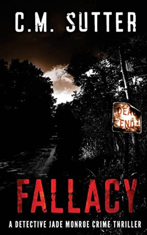 Book cover for "Fallacy" by CM Sutter