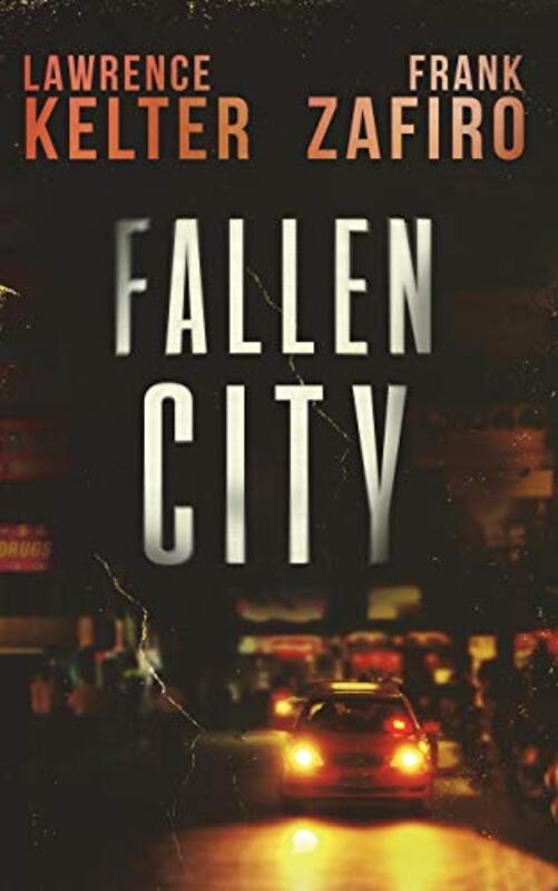 Book cover for "Fallen City" by Lawrence Kelter