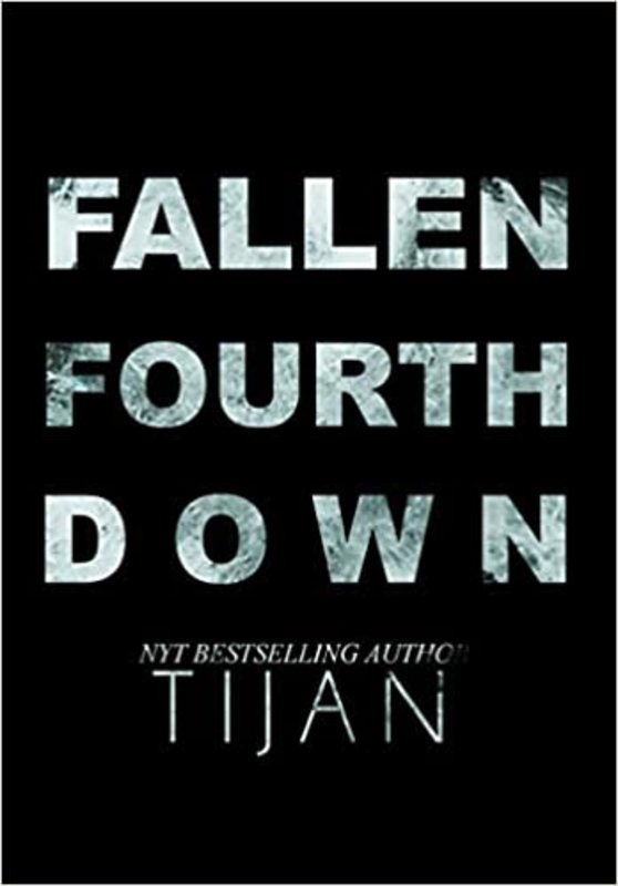 Book cover for "Fallen Fourth Down" by Tijan