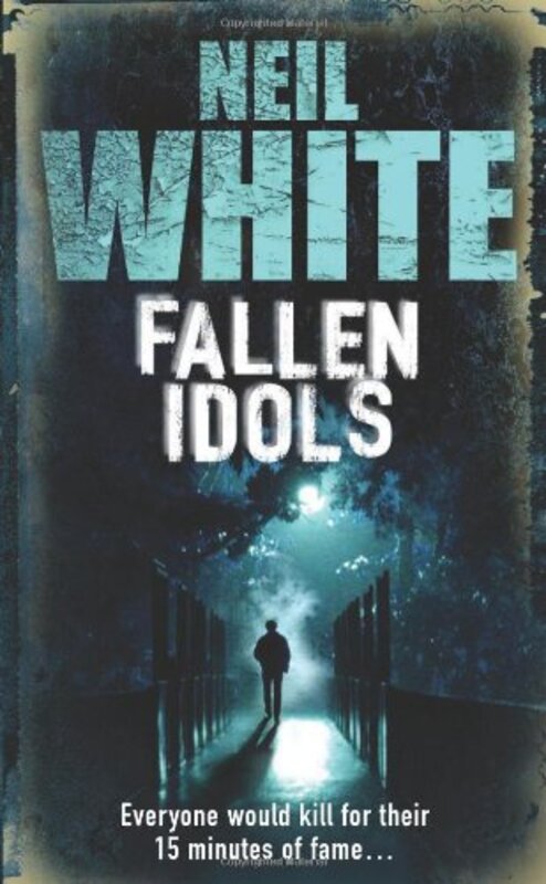 Book cover for "Fallen Idols" by Neil White