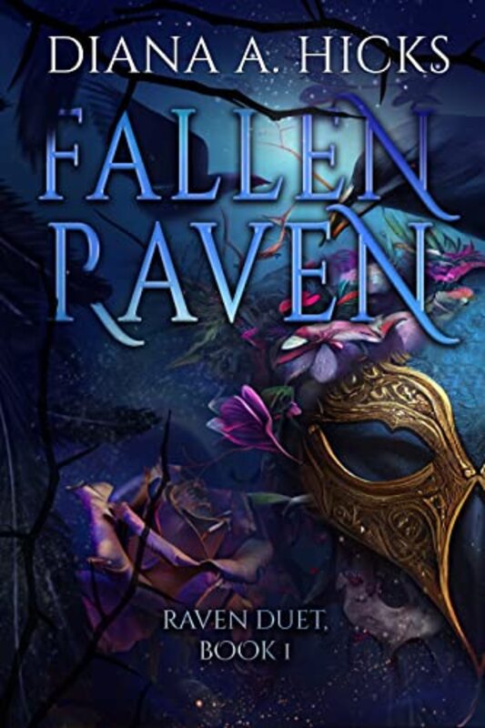 Book cover for "Fallen Raven, Book 1" by Diana A Hicks