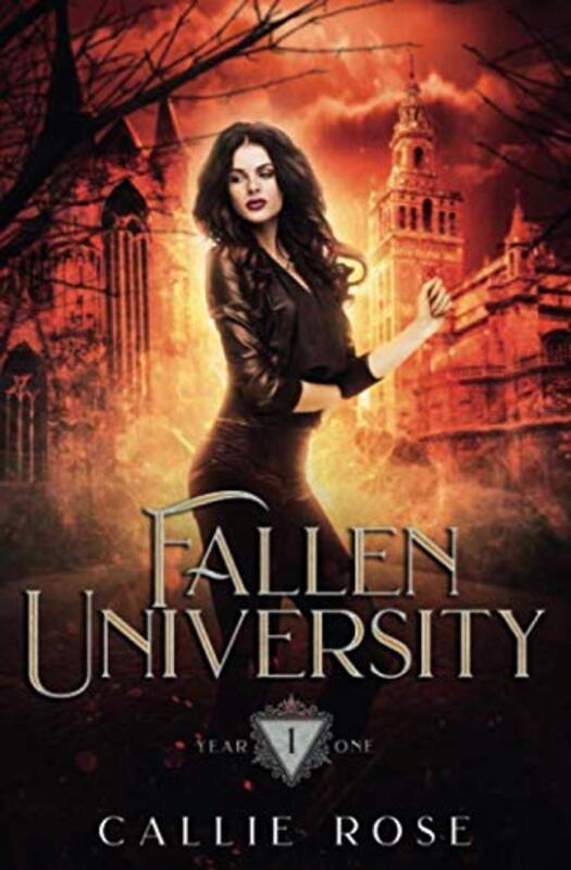 Book cover for "Fallen University: Year One" by Callie Rose