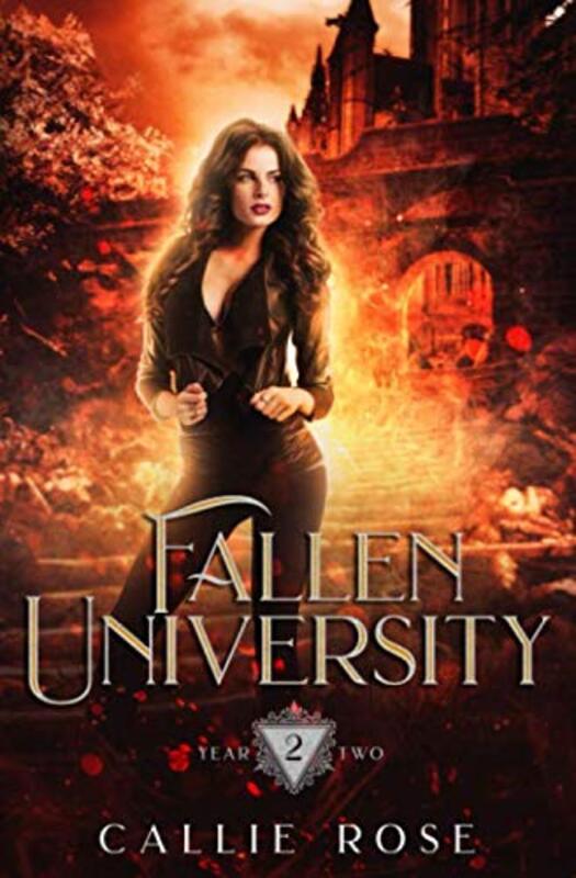 Book cover for "Fallen University: Year Two" by Callie Rose