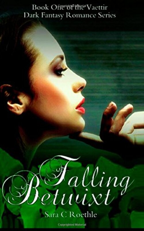 Book cover for "Falling Betwixt" by Sara C Roethle