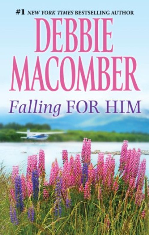 Book cover for "Falling For Him" by Debbie Macomber