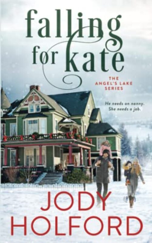 Book cover for "Falling For Kate" by Jody Holford