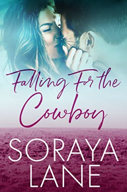 Book cover for "Falling For The Cowboy" by Soraya M Lane
