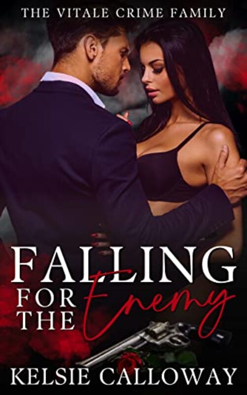 Book cover for "Falling For The Enemy" by Kelsie Calloway