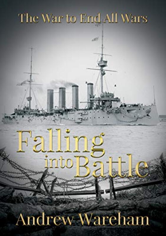 Book cover for "Falling Into Battle" by Andrew Wareham