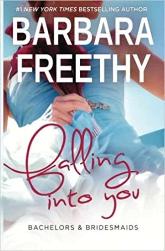 Book cover for "Falling Into You" by Barbara Freethy
