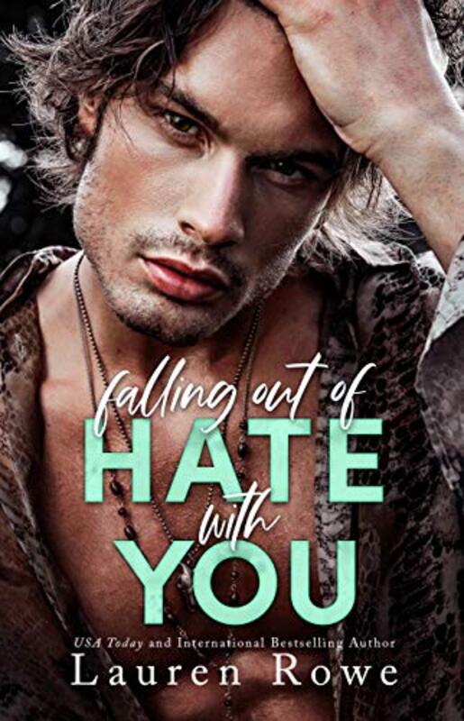Book cover for "Falling Out of Hate with You" by Lauren Rowe