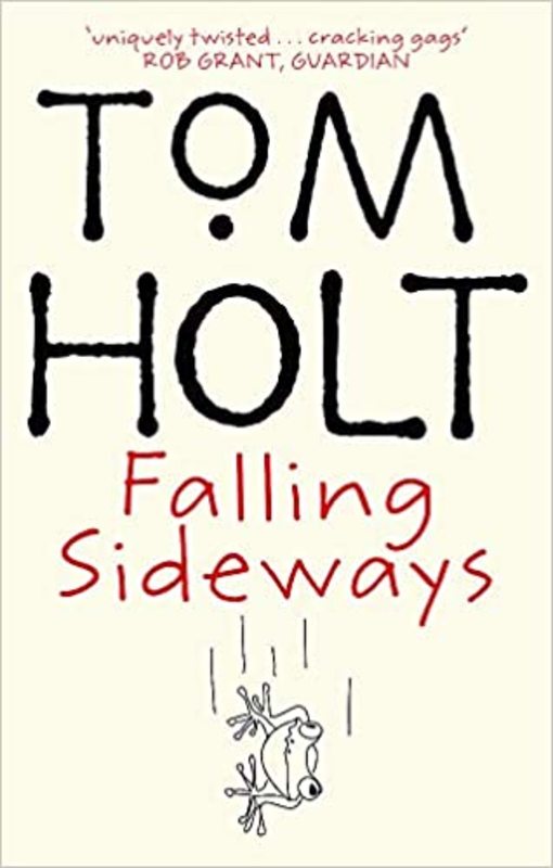 Book cover for "Falling Sideways" by Tom Holt