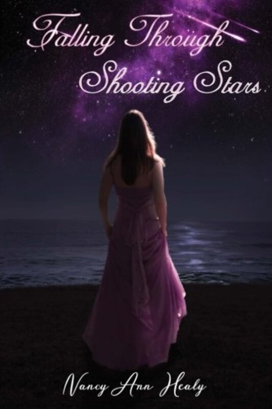 Book cover for "Falling Through Shooting Stars" by Nancy Ann Healy