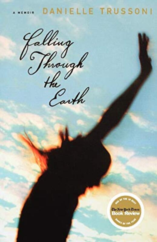 Book cover for "Falling Through the Earth" by Danielle Trussoni