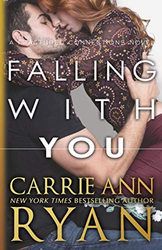 Book cover for "Falling With You" by Carrie Ann Ryan