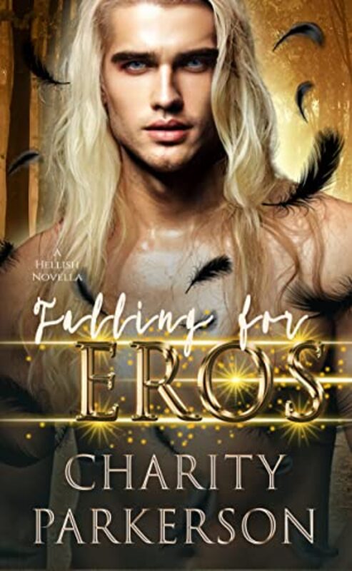 Book cover for "Falling for Eros" by Charity Parkerson