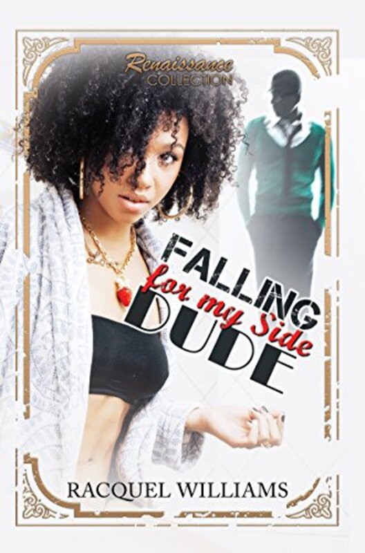 Book cover for "Falling for My Side Dude" by Racquel Williams