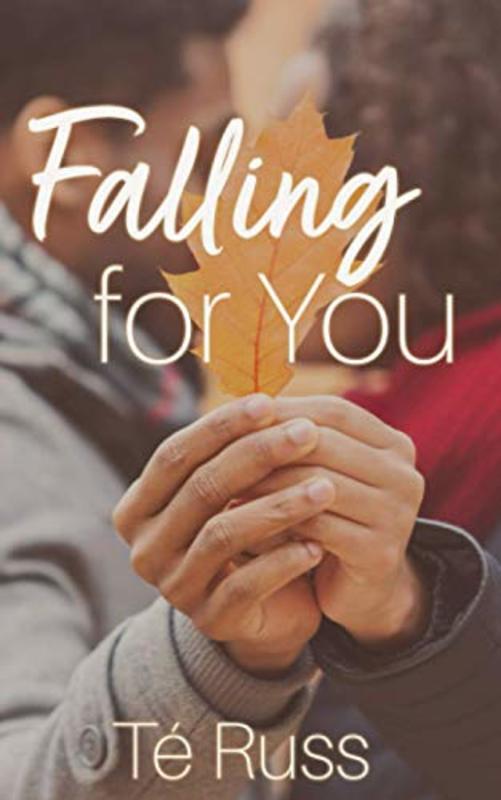 Book cover for "Falling for You" by Te Russ