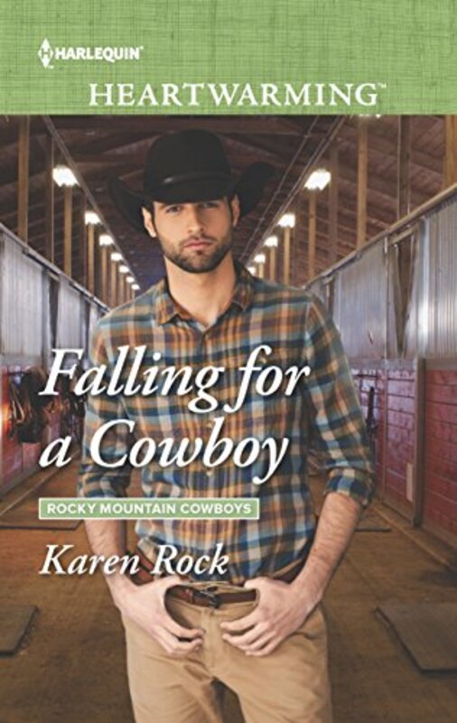 Book cover for "Falling for a Cowboy" by Karen Rock