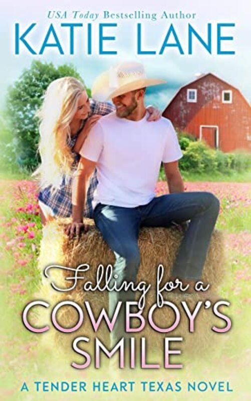 Book cover for "Falling for a Cowboy's Smile" by Katie Lane