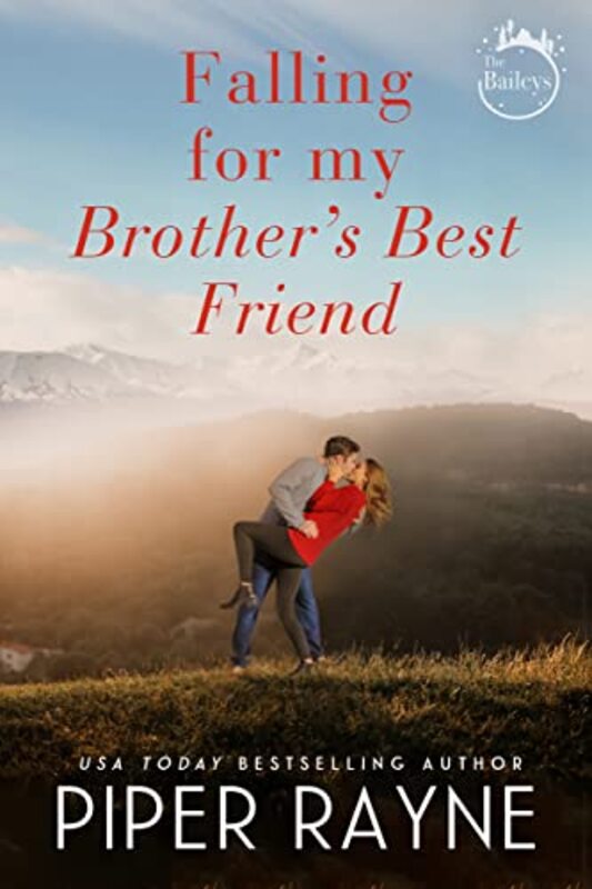 Book cover for "Falling for my Brother's Best Friend" by Piper Rayne