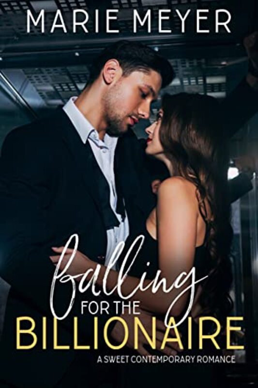 Book cover for "Falling for the Billionaire" by Anne Marie Meyer