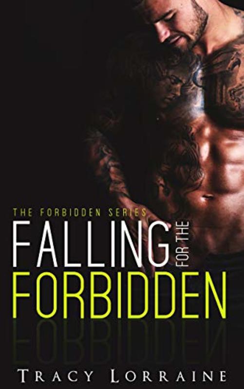 Book cover for "Falling for the Forbidden" by Tracy Lorraine