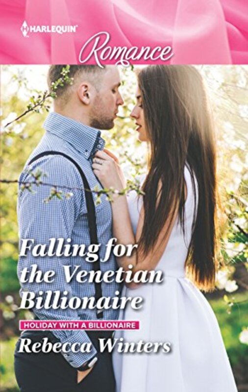 Book cover for "Falling for the Venetian Billionaire" by Rebecca Winters
