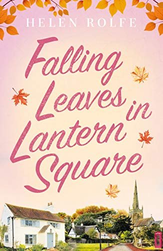Book cover for "Falling Leaves in Lantern Square" by Helen J Rolfe