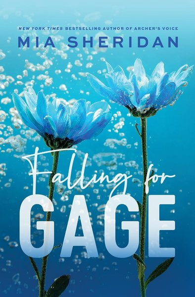 Book cover for "Falling for Gage" by Mia Sheridan