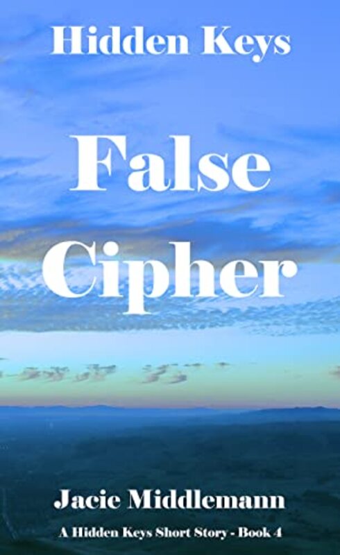 Book cover for "False Cipher" by Jacie Middlemann