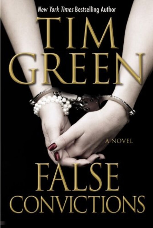 Book cover for "False Convictions" by Tim Green