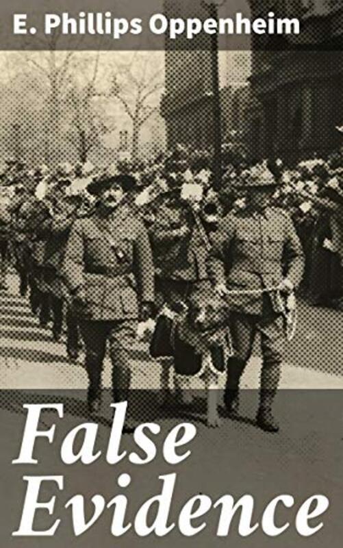 Book cover for "False Evidence" by E Phillips Oppenheim