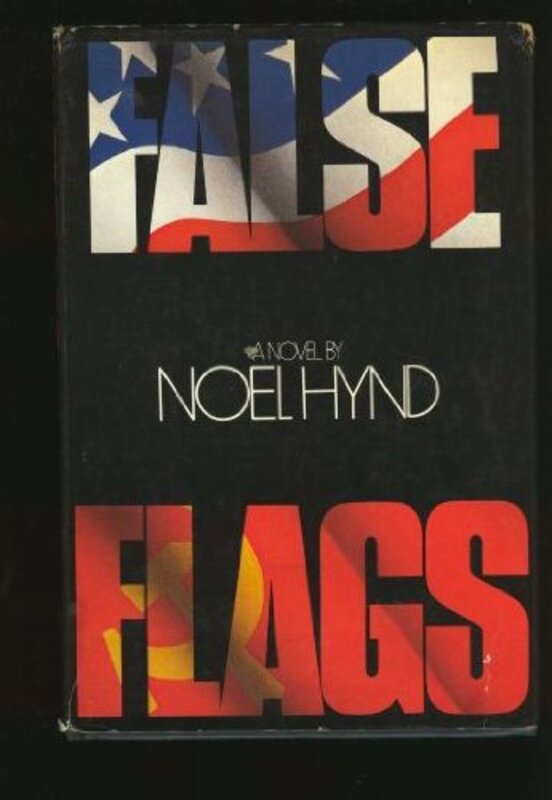 Book cover for "False Flags" by Noel Hynd