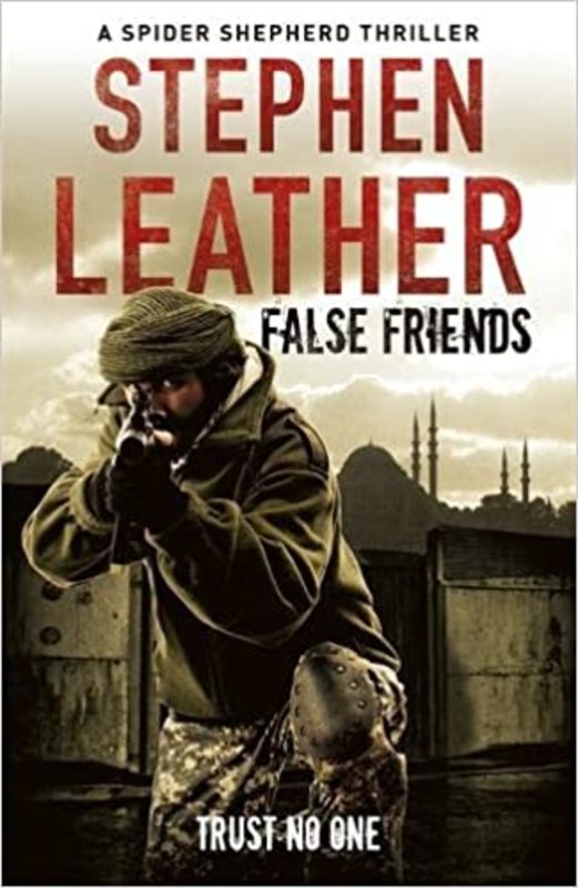 Book cover for "False Friends" by Stephen Leather