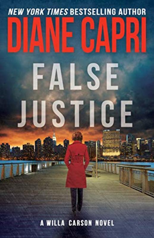 Book cover for "False Justice" by Diane Capri