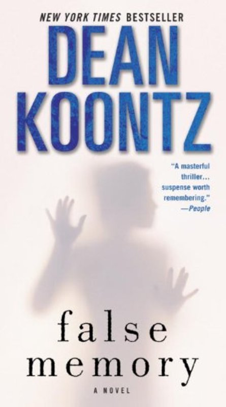Book cover for "False Memory" by Dean Koontz