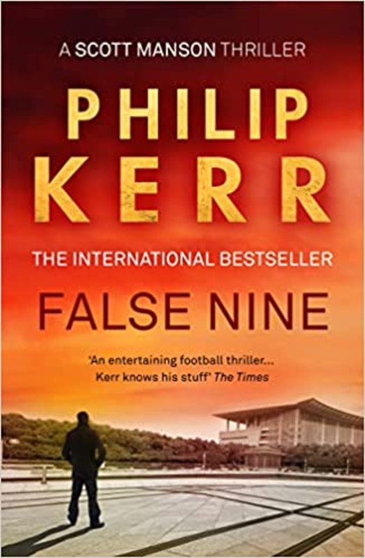 Book cover for "False Nine" by Philip Kerr