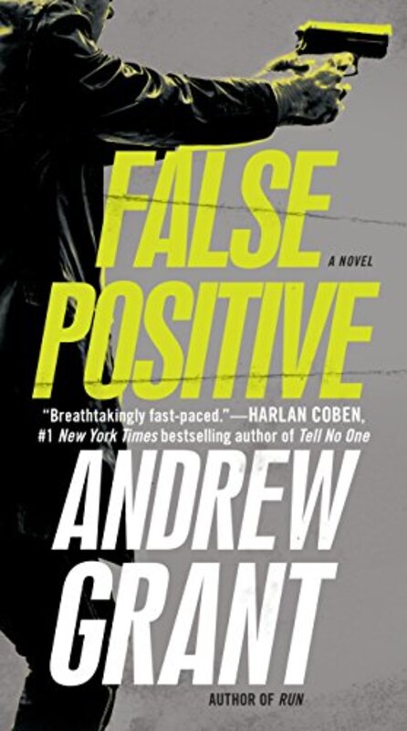 Book cover for "False Positive" by Andrew Grant