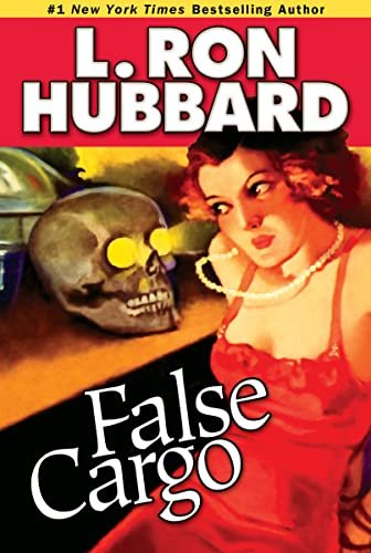 Book cover for "False Cargo" by L Ron Hubbard