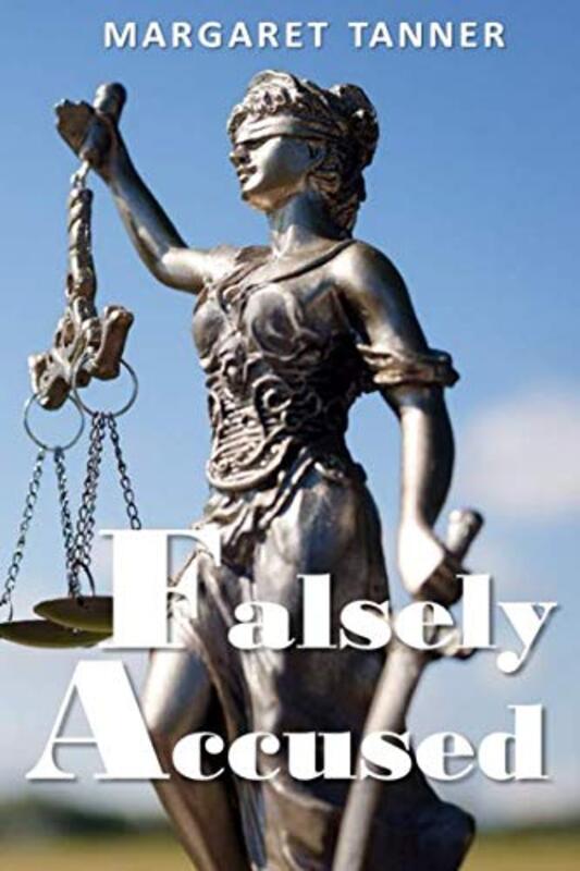Book cover for "Falsely Accused" by Margaret Tanner