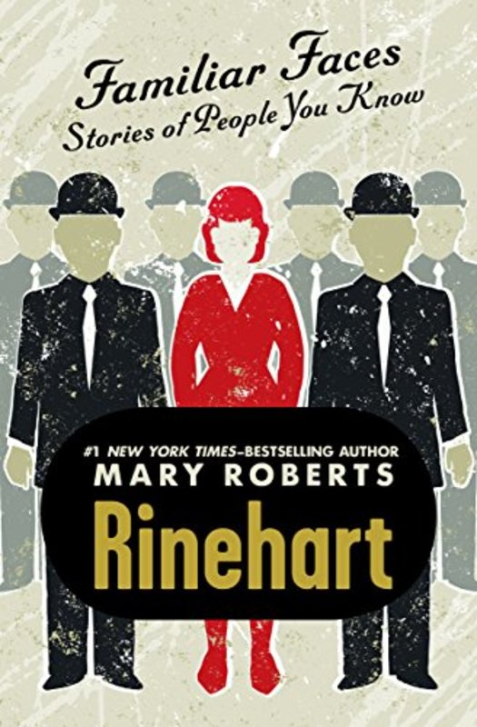 Book cover for "Familiar Faces" by Mary Roberts Rinehart